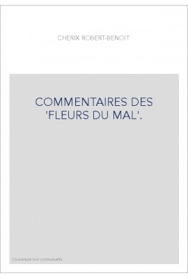 COMMENTAIRES DES "FLEURS DU MAL".