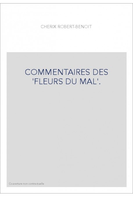 COMMENTAIRES DES "FLEURS DU MAL".