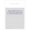 BIBLIOGRAPHIE DE LA LITTERATURE FRANCAISE DU DIX-SEPTIEME SIECLE.
