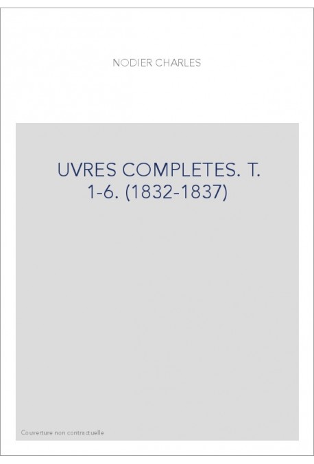 ŒUVRES COMPLETES. T. 1-6. (1832-1837)
