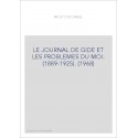LE JOURNAL DE GIDE ET LES PROBLEMES DU MOI. (1889-1925). (1968)