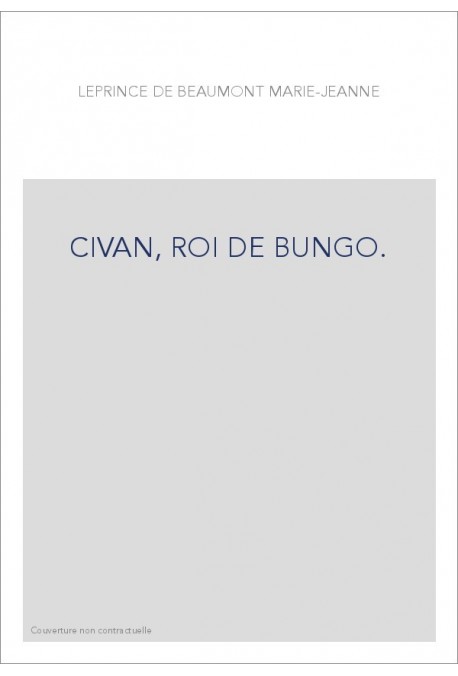 CIVAN, ROI DE BUNGO.