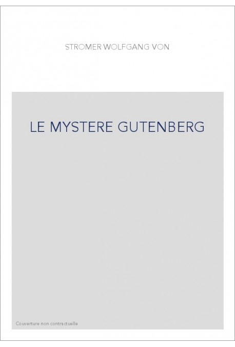 LE MYSTERE GUTENBERG