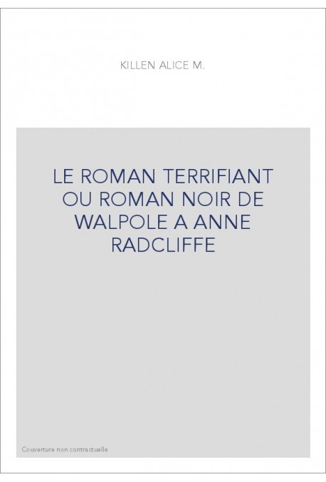 LE ROMAN TERRIFIANT OU ROMAN NOIR DE WALPOLE A ANNE RADCLIFFE