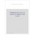 REMARQUES SUR LA LANGUE FRANCOISE (1647)