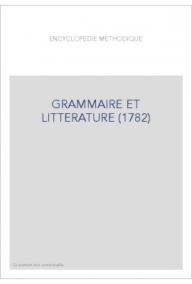 SERIE GRAMMAIRE ET LITTERATURE (1782-186).