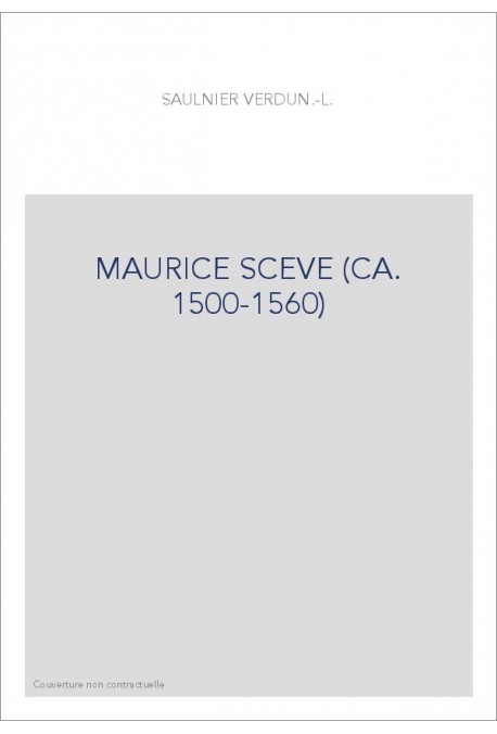 MAURICE SCEVE (CA. 1500-1560)