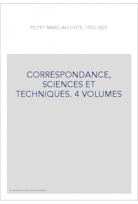 CORRESPONDANCE, SCIENCES ET TECHNIQUES. 4 VOLUMES