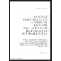 LA POÉSIE FRANÇAISE ET LES GUERRES DE RELIGION (1560-1574).