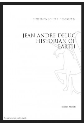 JEAN-ANDRE DELUC. HISTORIAN OF EARTH AND MAN