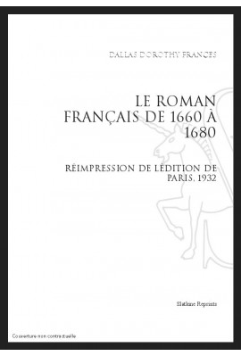 LE ROMAN FRANÇAIS DE 1660 À 1680