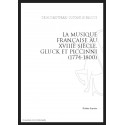 LA MUSIQUE FRANÇAISE AU XVIIIE SIÈCLE GLUCK ET PICCINI (1774-1800)
