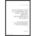 LA LOUISIANE SOUS LA COMPAGNIE DES INDES 1717-1731. PRÉVOST, HISTORIEN DE LA LOUISIANE