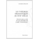 THEORIES DRAMATIQUES AU XVII SIECLE