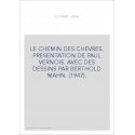 LE CHEMIN DES CHEVRES. PRESENTATION DE PAUL VERNOIS. AVEC DES DESSINS PAR BERTHOLD MAHN. (1947).