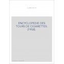 ENCYCLOPEDIE DES TOURS DE CIGARETTES. (1958).