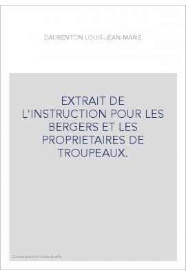EXTRAIT DE L'INSTRUCTION POUR LES BERGERS ET LES PROPRIETAIRES DE TROUPEAUX.