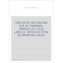 TIMOLEON. REFLEXIONS SUR LA TYRANNIE. PREFACE DE LOUIS LAVELLE. INTRODUCTION DE RAYMOND ARON.
