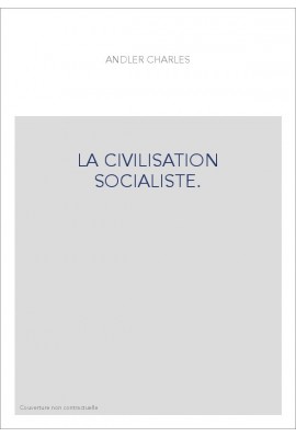 LA CIVILISATION SOCIALISTE.