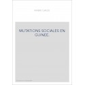 MUTATIONS SOCIALES EN GUINEE.