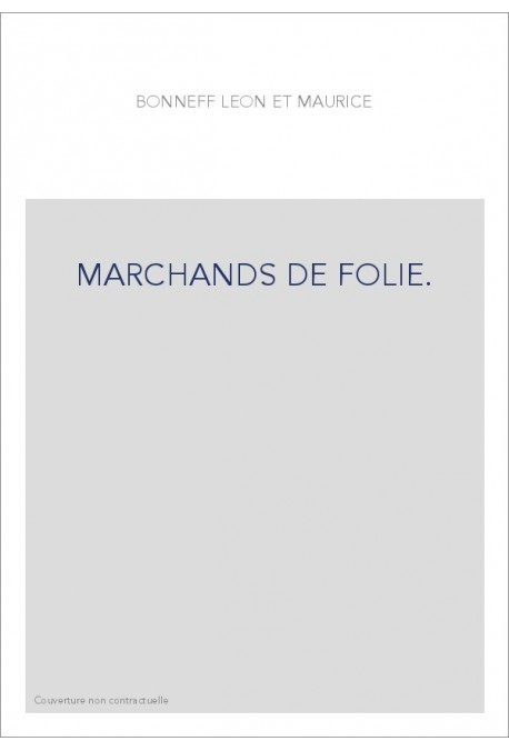 MARCHANDS DE FOLIE.