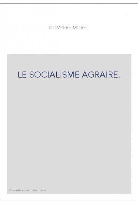 LE SOCIALISME AGRAIRE.