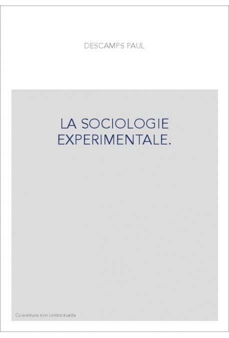 LA SOCIOLOGIE EXPERIMENTALE.