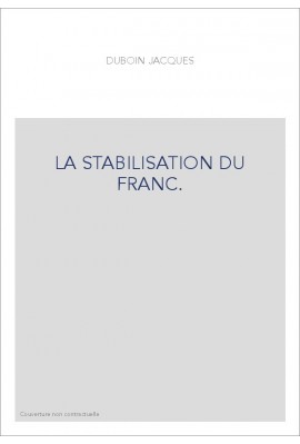 LA STABILISATION DU FRANC.