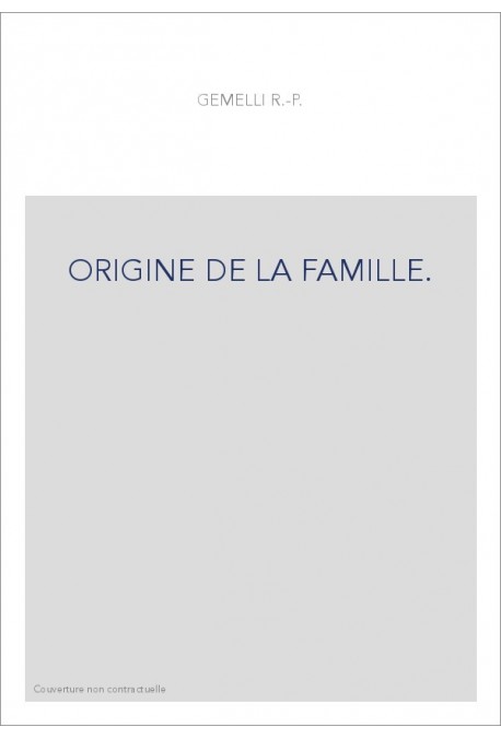 ORIGINE DE LA FAMILLE.