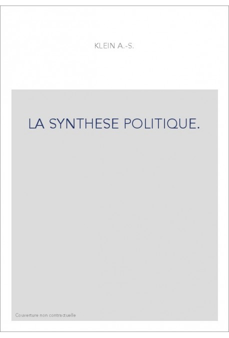 LA SYNTHESE POLITIQUE.