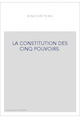 LA CONSTITUTION DES CINQ POUVOIRS.