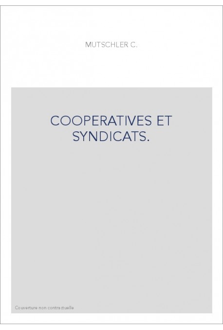 COOPERATIVES ET SYNDICATS.