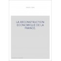 LA RECONSTRUCTION ECONOMIQUE DE LA FRANCE.