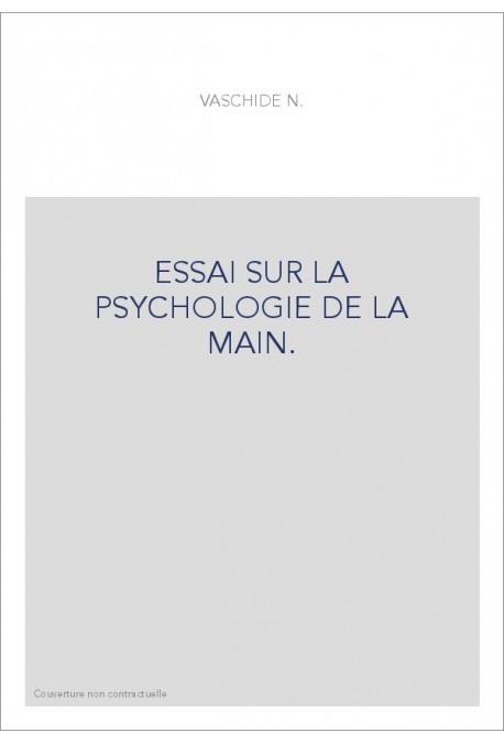 ESSAI SUR LA PSYCHOLOGIE DE LA MAIN.