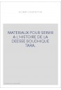 MATERIAUX POUR SERVIR A L'HISTOIRE DE LA DEESSE BOUDHIQUE TARA.