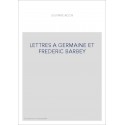 LETTRES A GERMAINE ET FREDERIC BARBEY