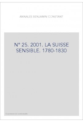 N° 25. 2001. LA SUISSE SENSIBLE. 1780-1830