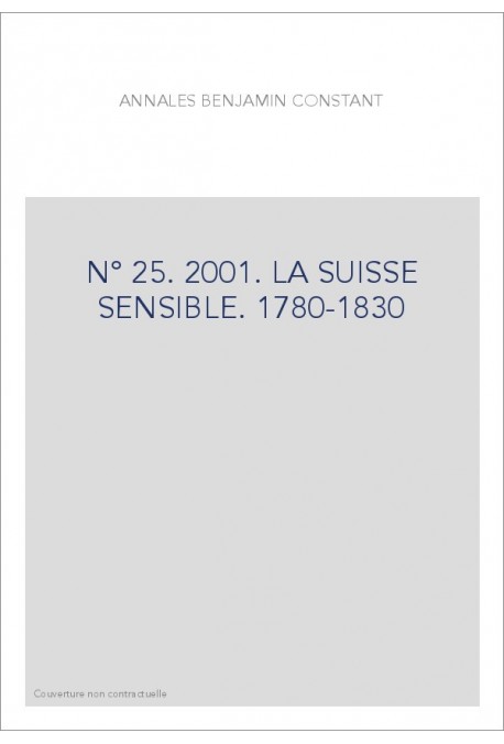 N° 25. 2001. LA SUISSE SENSIBLE. 1780-1830