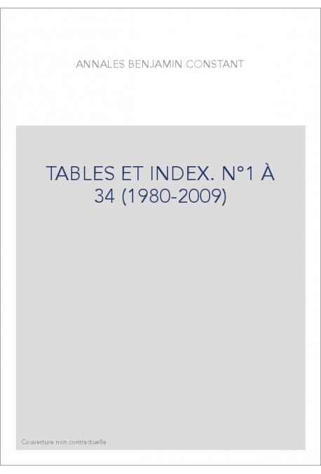 TABLES ET INDEX. N°1 À 34 (1980-2009)
