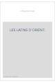 LES LATINS D'ORIENT.