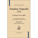 TEMPLUM TRAGOEDIAE, 1734 LA FABRIQUE D'UNE TRAGEDIE