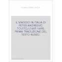 IL VIAGGIO IN ITALIA DI PETER ANDREEVIC TOLSTOJ (1697-1699). PRIMA TRADUZIONE DEL TESTO RUSSO.
