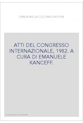 ATTI DEL CONGRESSO INTERNAZIONALE, 1982. A CURA DI EMANUELE KANCEFF.