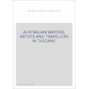 AUSTRALIAN WRITERS, ARTISTS AND TRAVELLERS IN TUSCANY.