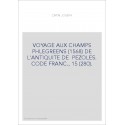 VOYAGE AUX CHAMPS PHLEGREENS (1568) DE L'ANTIQUITE DE PEZOLES. CODE FRANC., 15 (280).