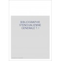 BIBLIOGRAPHIE STENDHALIENNE GENERALE T.I : FRANCE-ITALIE-ESPAGNE (1914-1925)