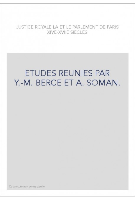 ETUDES REUNIES PAR Y.-M. BERCE ET A. SOMAN.
