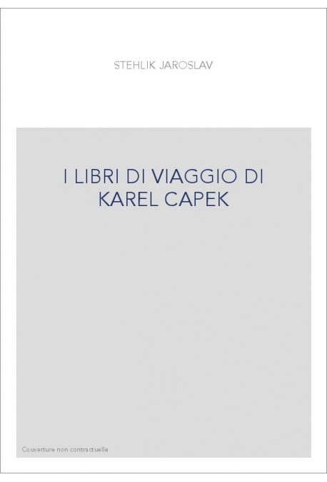 I LIBRI DI VIAGGIO DI KAREL CAPEK
