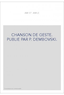 CHANSON DE GESTE. PUBLIE PAR P. DEMBOVSKI.