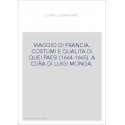 VIAGGIO DI FRANCIA. COSTUMI E QUALITA DI QUEI PAESI (1664-1665). A CURA DI LUIGI MONGA.